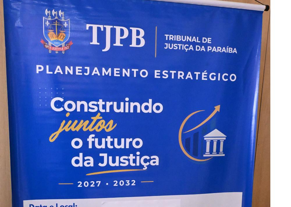 TJPB prorroga inscrições para etapa presencial do Planejamento Estratégico em João Pessoa